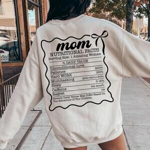 Mom Nutrition Facts Sweatshirt Funny Unhinged Mama T-Shirt Gift For New Mom